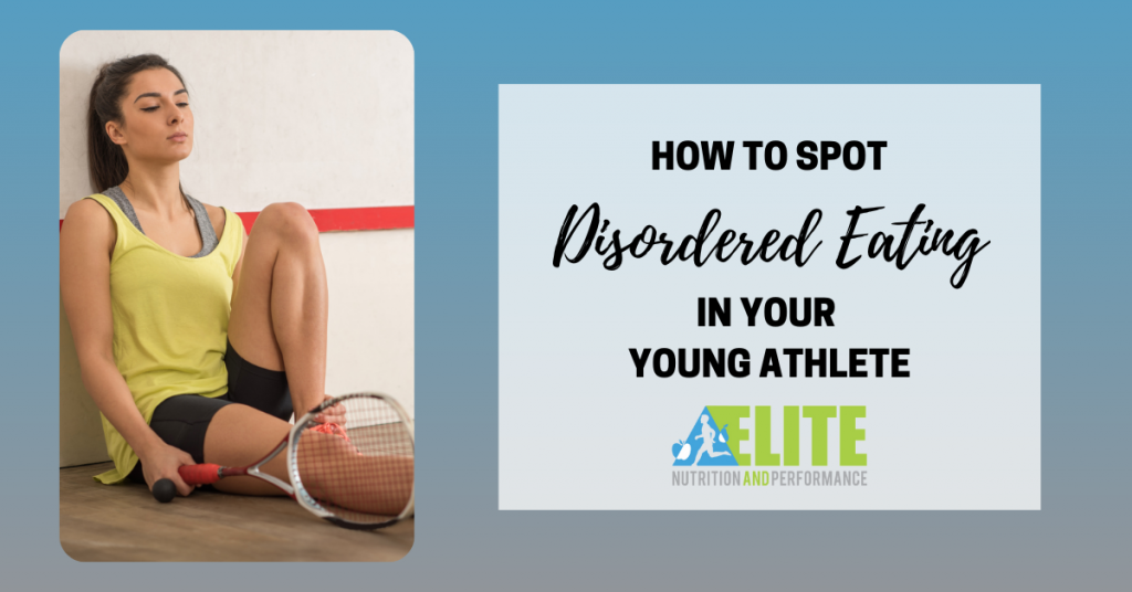 How To Spot Disordered Eating In Your Young Athlete